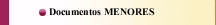Documentos MENORES